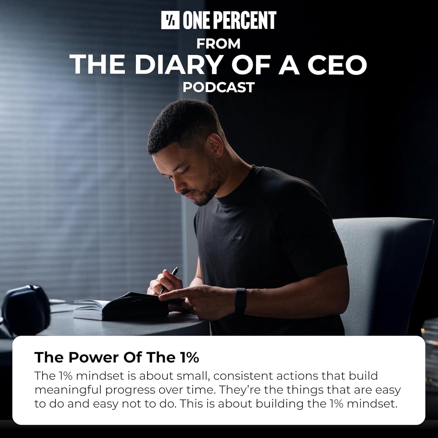 One Percent Diary by Steven Bartlett – Featured On The Diary of a CEO Podcast – Guided Wellness Journal for Men and Women – 90-Day Motivational and Reflection Daily Journal